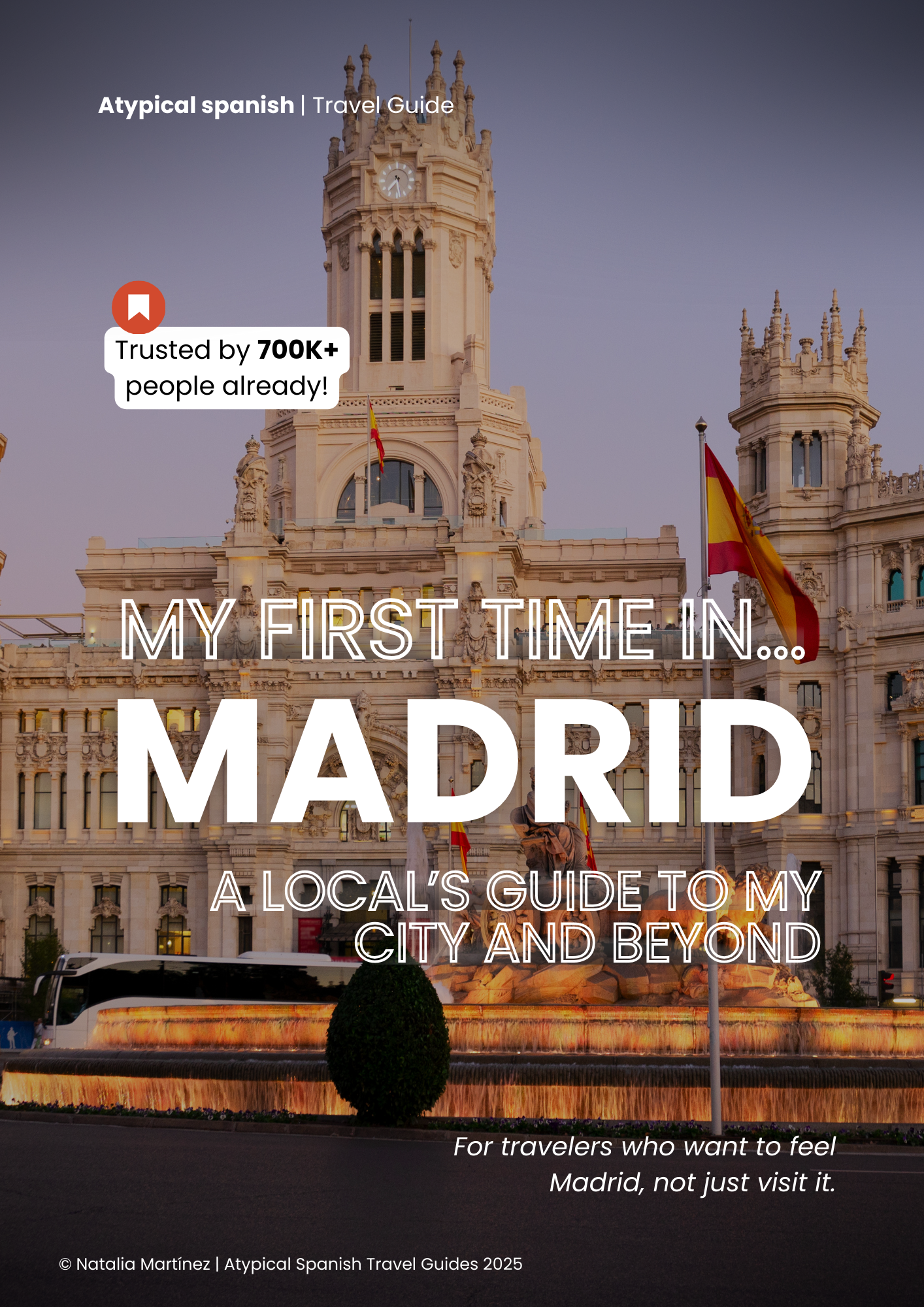 My First Time in Madrid – A Local Travel Guide